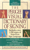 The Perigee Visual Dictionary of Signing 
